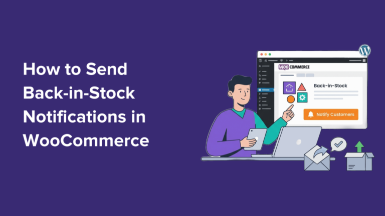 How to Send Back-in-Stock Notifications in WooCommerce (& Recover Lost Sales)