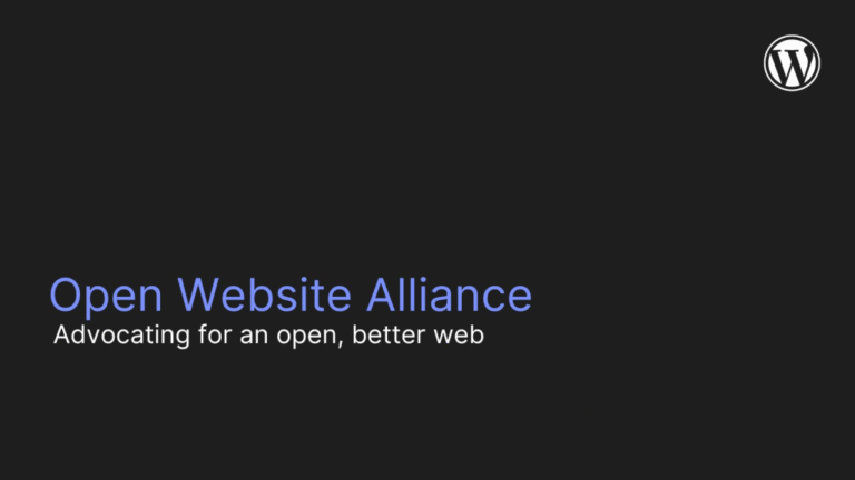 WordPress.org blog: WordPress Takes Its Turn Leading the Open Website Alliance